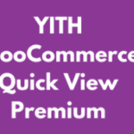 YITH WooCommerce Quick View Premium GPL