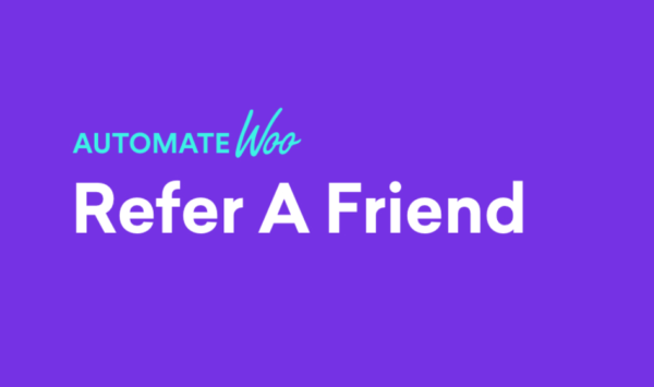 AutomateWoo Refer A Friend AutomateWoo Refer A Friend Add-on GPL v2.13.0 - Image 1