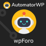 AutomatorWP WPFORO Addon GPL
