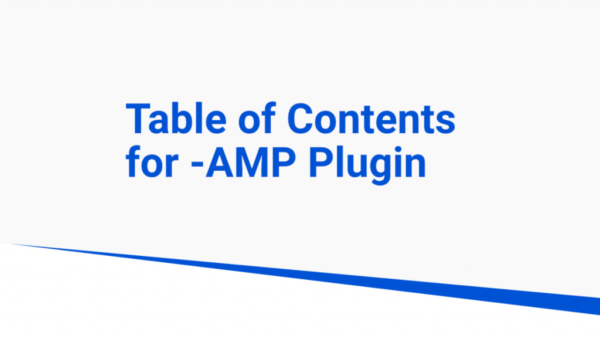 AMP Table of Content Plus for AMP GPL AMP Table of Content Plus for AMP GPL v1.6.9 - Image 1