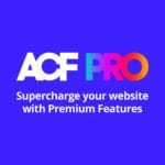 Advanced Custom Fields Pro GPL v6.8.9 Latest Version