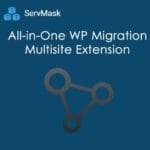 All In One WP Migration Multisite Extension GPL v4.65 [Preactivated]