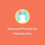 Paid Membership Pro - Approval GPL v1.6.4 - Process for Membership