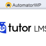 AutomatorWP Tutor LMS Addon GPL v1.1.7