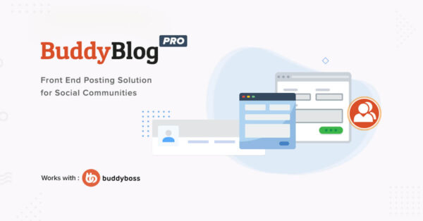BuddyBlog Pro BuddyBlog Pro GPL v1.5.4 | Front-end posting solution for BuddyPress and BuddyBoss platform - Image 1