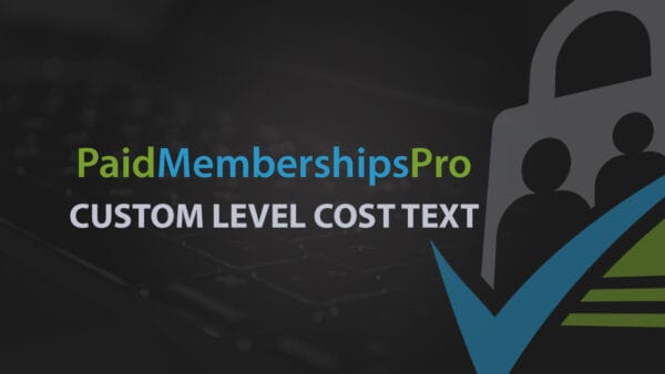 Custom Level Cost Text Paid Membership Pro Custom Level Cost Text GPL v0.4.2 - Image 1