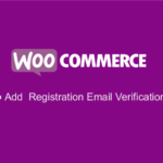 Customer Email Verification for WooCommerce Pro GPL v3.2.4 – WPFactory
