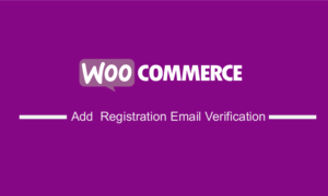 Customer Email Verification for WooCommerce Pro GPL v3.2.4 – WPFactory