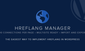 Hreflang Manager GPL v1.33 – WordPress Plugin