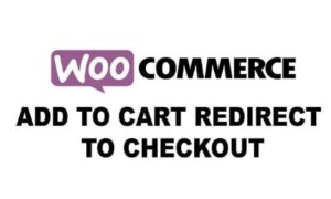 Woocommerce Add to Cart Redirect GPL v1.3.1