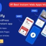 Instantify GPL v7.6 – PWA & Google AMP & Facebook IA for WordPress