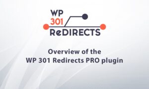 WP 301 Redirects Pro GPL v6.28