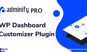 WP Adminify Pro GPL v4.3.1 – Toolkit for WordPress Dashboard