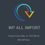 WP All Import Pro GPL v5.1.0 – Import any XML or CSV file to WordPress