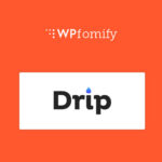 WPFomify Drip GPL V1.0.1