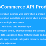 WooCommerce API Product Sync with Multiple WooCommerce Stores v3.2.0