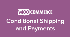 WooCommerce Conditional Shipping & Payments v3.1.5 GPL