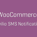 WooCommerce Twilio SMS Notifications GPL v1.19.3
