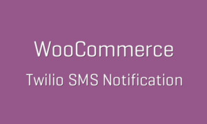 WooCommerce Twilio SMS Notifications GPL v1.19.3