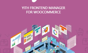 YITH Frontend Manager for WooCommerce Premium GPL v1.58.0