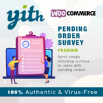 YITH WooCommerce Pending Order Survey Premium GPL V1.0.27