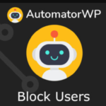 AutomatorWP Block Users GPL