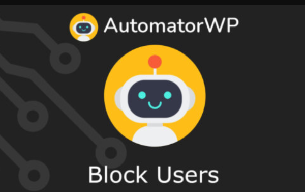 AutomatorWP Block Users GPL AutomatorWP Block Users GPL