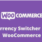 Currency Switcher For WooCommerce GPL