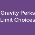 Gravity Perks Limit Choices GPL