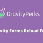 Gravity Perks Reload Form Addon GPL