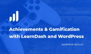 LearnDash LMS Achievements GPL