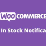 WooCommerce Back In Stock Notifications GPL