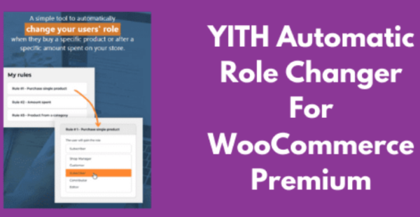YITH Automatic Role Changer For WooCommerce Premium GPL