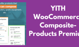 YITH WooCommerce Composite-Products Premium GPL