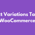 Product Variations Table for WooCommerce GPL