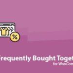 WPC Frequently Bought Together For WooCommerce GPL