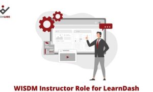 Wisdm Instructor Role for LearnDash GPL